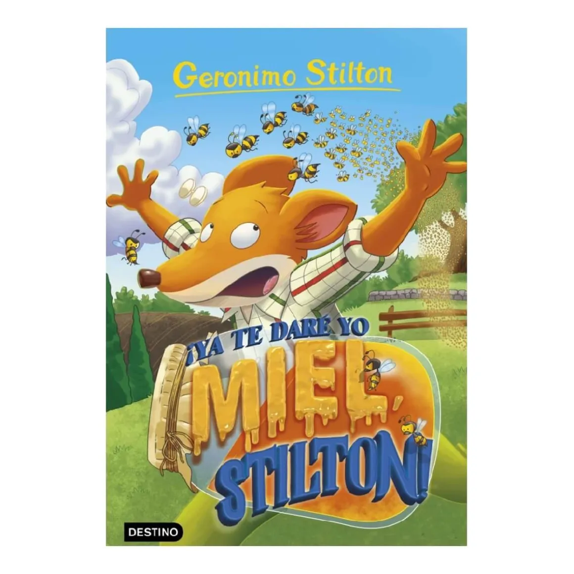 Geronimo Stilton - ¡Ya te Daré yo Miel Stilton!