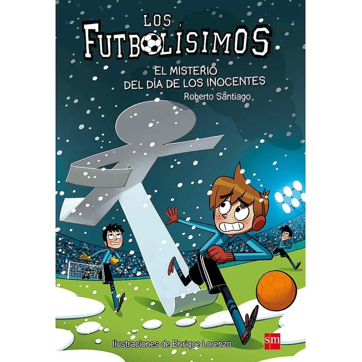 Los Futbolísimos - El Misterio del Día de los Inocentes