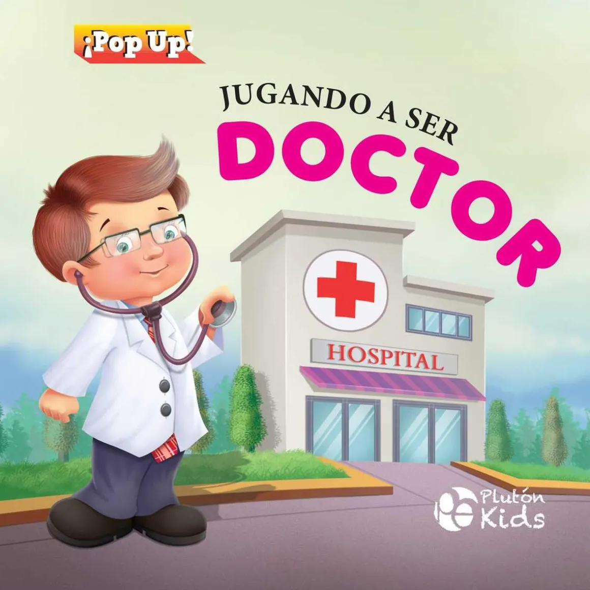 pluton ediciones - Jugando a ser doctor: Libro pop-up ㅤ